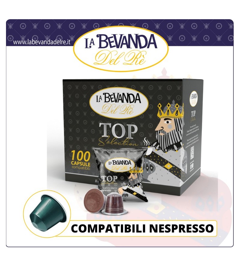 La Bevanda Del Rè NESPRESSO 100 Pz TOP SELECTION